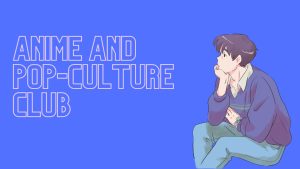 Anime Club: A Shelter for All