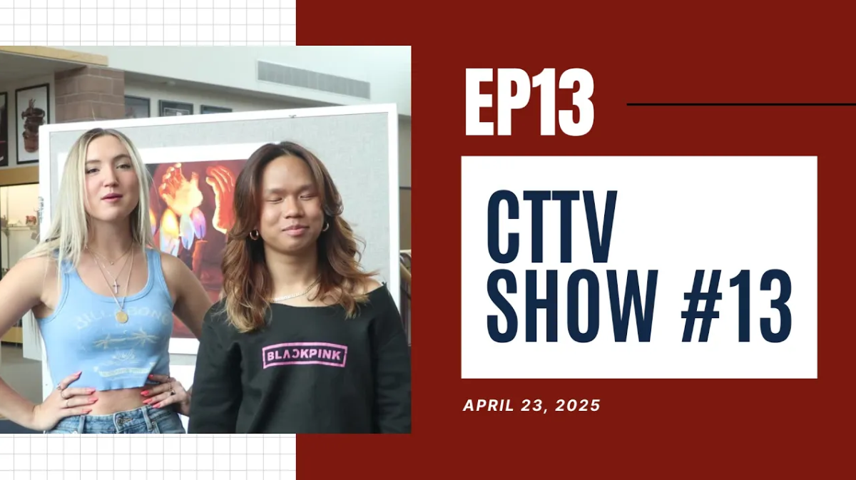 CTTV #13 [4.23.2025]