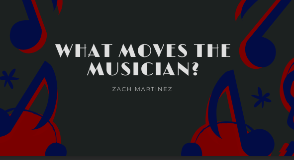 What Moves the Musician: Zach Martinez